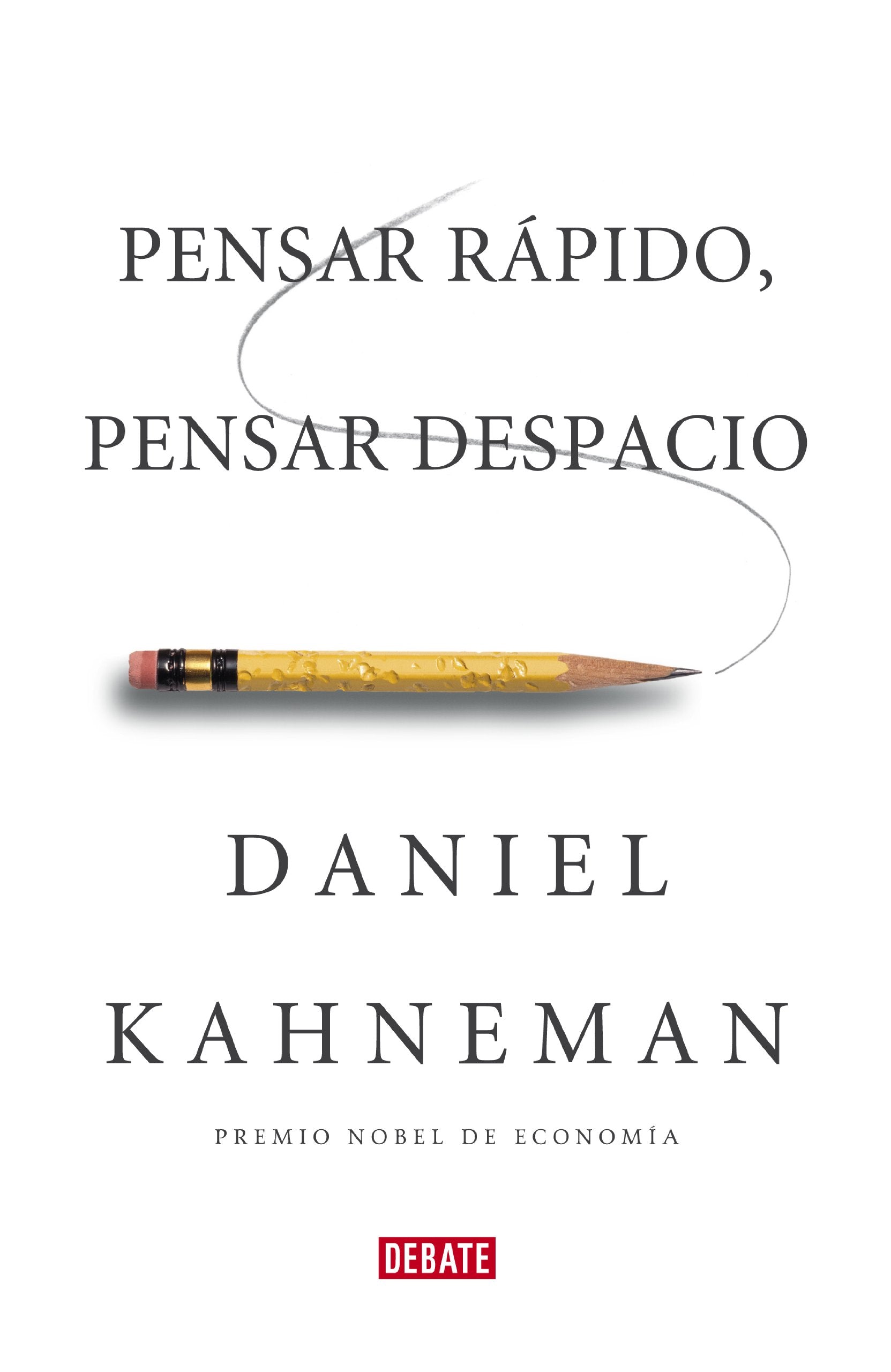 Pensar rapido pensar despacio