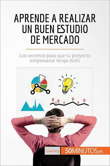 Aprende a relizar Un buen estudio de Mercado